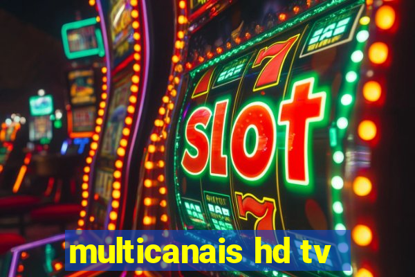 multicanais hd tv